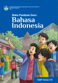 Image of Bahasa Indonesia Kelas 7 ( Kurikulum Meredeka Buku Guru )