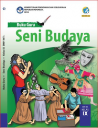 Seni Budaya Kelas 9 ( Buku Guru )