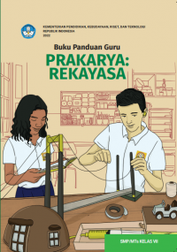 Image of Prakarya : Rekayasa Kelas 7 ( Kurikulum Meredeka Buku Guru )