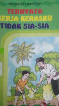 Image of Ternyata Kerja Kerasku Tidak Sia-sia