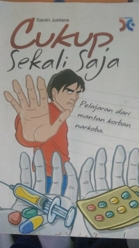 Image of Cukup Sekali Saja Pelajaran dari Mantan Korban Narkoba