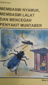 Image of Membasi Nyamuk, Membasmi Lalat Dan Mencegah Penyakit Muntaber