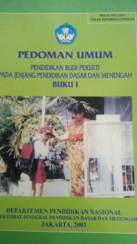 Image of Pendidikan Budi Pekerti Pada Jenjang Pendidikan Dasar Dan Menengah Buku I