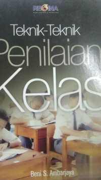 Teknik-Teknik Penilaian Kelas