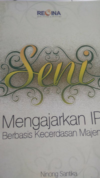 Image of Seni Mengajarkan IPA Berbasis Kecerdasan Majemuk