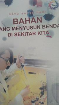 Image of Bahan Yang Menyusun Di Sekitar Kita