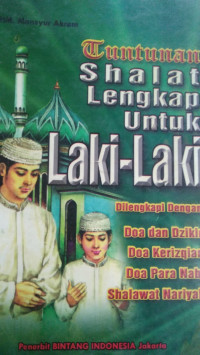 Tuntunan Shalat Lengkap Untuk Laki-laki