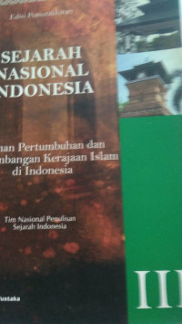 Sejarah Nasional Indonesia Zaman Pertumbuhan dan Perkembangan Kerajaan Islam di Indonesia III