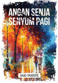 Image of Angan Senja & Senyum Pagi