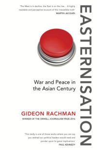 Image of Easternisation: War and Peace in the Asian Century