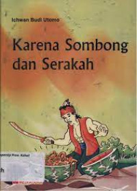 Karena Sombong dan Serakah