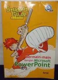 Image of Sudent Guide Series, Bermain-main  dengan Microsoft Power Point