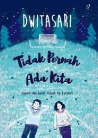 Image of Tidak Pernah Ada Kita