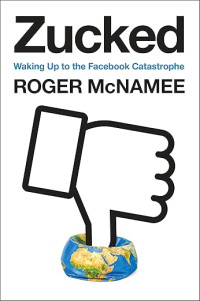 Image of Zucked: Waking Up to the Facebook Catastrophe