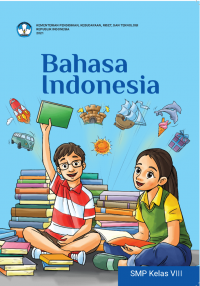 Bahasa Indonesia Kelas 8 ( Kurikulum Meredeka )