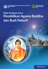 Pendidikan Agama Buddha & Budi Pekerti Kelas 7 ( Kurikulum Meredeka Buku Guru )