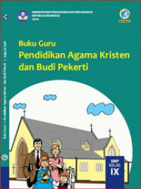 Pendidikan Agama Kristen & Budi Pekerti Kelas 9 ( Buku Guru )