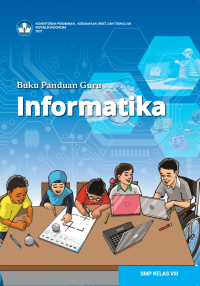 Informatika Kelas 8 ( Kurikulum Meredeka Buku Guru )