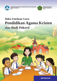 Pendidikan Agama Kristen & Budi Pekerti Kelas 8 ( Kurikulum Meredeka Buku Guru )