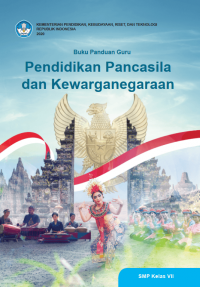 Pendidikan Pancasila dan Kewarganegaraan Kelas 7 ( Kurikulum Meredeka Buku Guru )