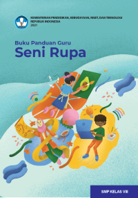 Seni Rupa Kelas 8 ( Kurikulum Meredeka Buku Guru )