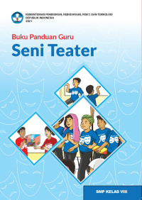 Seni Teater Kelas 8 ( Kurikulum Meredeka Buku Guru )