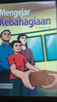 Mengejar Kebahagiaan