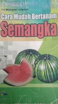 Cara Mudah Bertanam Semangka