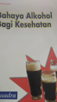 Bahaya Alkohol Bagi Kesehatan