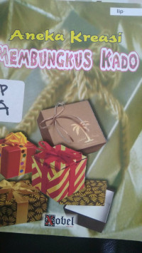 Aneka Kreasi Membungkus Kado