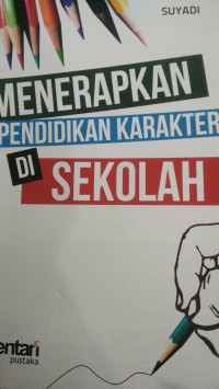 Menerapkan Pendidikan Karakter Di Sekolah