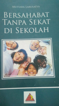 Bersahabat Tanpa Sekat Di Sekolah