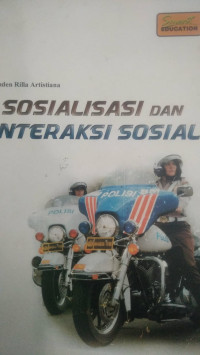 Sosialisasi dan Interaksi Sosial