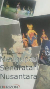 Mengupas Sendratari Nusantara