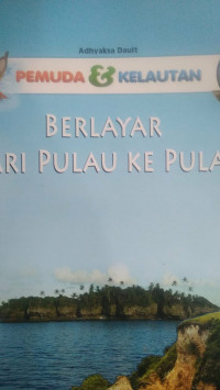 Pemuda  & Kelautan, Berlayar Dari Pulau Ke Pulau