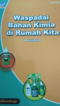 Wapadai Bahan Kimia di Rumah Kita