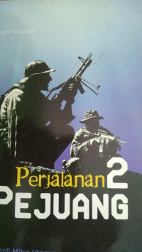 Perjalanan 2 Pejuang