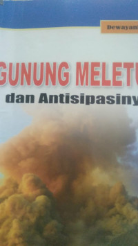 Gunung Meletus dan Antisipasinya