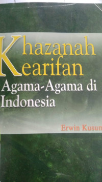 Khazanah Kearifan Agama-Agama di Indonesia