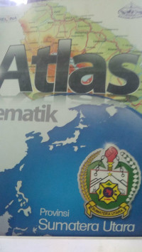 Atlas Tematik 33 Provinsi di Indonesia Provinsi Sumatra Utara