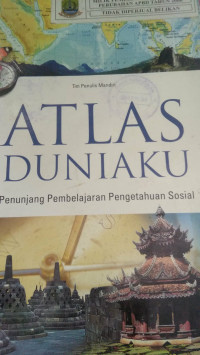 Atlas Duniaku Penunjang Pembelajaran Pengetahuan Sosial