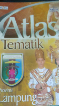 Atlas Tematik Provinsi Lampung