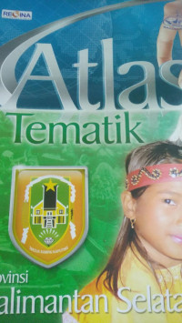 Atlas Tematik Provinsi Kalimantan Selatan