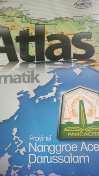 Atlas Tematik Provinsi Nanggroe Aceh Darussalam