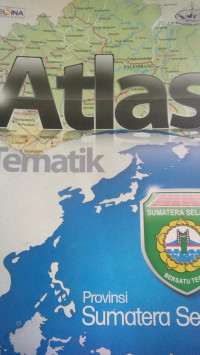 Atlas Tematik Provinsi Sumatra Selatan