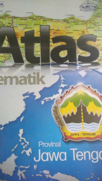 Atlas Tematik Provinsi Jawa Tengah