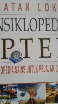 MUATAN LOKAL ENSIKLOPEDIA IPTEK ENSIKLOPEDIA SAINS UNTUK PELAJAR DAN UMUM 6 MUATAN LOKAL & KRONOLOGI IPTEK