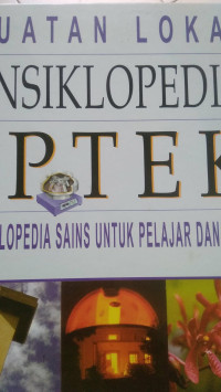 MUATAN LOKAL ENSIKLOPEDIA IPTEK ENSIKLOPEDIA SAINS UNTUK PELAJAR DAN UMUM 7 MUATAN LOKAL & KRONOLOGI IPTEK