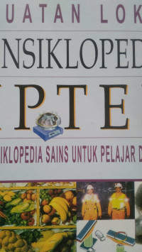 MUATAN LOKAL ENSIKLOPEDIA IPTEK ENSIKLOPEDIA SAINS UNTUK PELAJAR DAN UMUM 8 MUATAN LOKAL & KRONOLOGI IPTEK