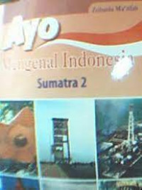 Ayo Mengenal Indonesia SUMATRA 2